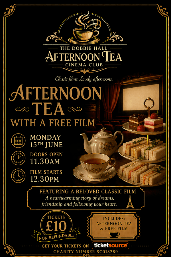Dobbie Hall Afternoon Tea Cinema Club and Free Film